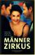 VHS Video  ,  Männer-Zirkus  - Beziehungskomödie  -  Mit Ashley Judd , Greg Kinnear , Hugh Jackman   -  Von 2001 - Lovestorys