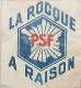 1938 - PSF (Parti Social Français) : La Rocque A Raison - Documents Historiques