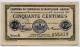 BILLET De Chambre De Commerce De Montluçon-Gannat -  CINQUANTE CENTIMES 28 Février 1917 TTB - Chambre De Commerce