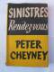 SINISTRES RENDEZ VOUS  Par PETER CHEYNEY   éditions PRESSES DE LA CITE - Presses De La Cité