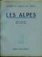 Savoie - LES  ALPES - Par Ch.M. CHENU  Et Jean DAURE - Edit.Orig.numérotée De 1947 - Mt Blanc-Val D´Isére--Bourget Etc.. - Alpes - Pays-de-Savoie