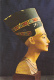 EGYPTE, LE BUSTE DE LA REINE NEFERTITI - Personnes