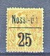Nossi Be 1893 Y&T N. 19 C. 25 Su C. 20 Rosso Mattone Su Verde MH - Sonstige & Ohne Zuordnung