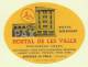 ANDORRA &#9830; LA VELLA &#9830; HOSTAL DE LES VALLS &#9830; VINTAGE LUGGAGE LABEL &#9830; 2 SCANS - Hotel Labels