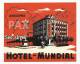 ANDORRA &#9830; Seo De Urgel &#9830; HOTEL MUNDIAL &#9830; VINTAGE LUGGAGE LABEL &#9830; 1 SCAN - Etiketten Van Hotels