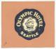 U. S. A. &#9830; SEATTLE &#9830; OLYMPIC HOTEL &#9830; VINTAGE LUGGAGE LABEL &#9830; 2 SCANS - Hotel Labels