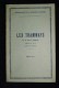 ( Technologie De La Soudure Autogène ) LES TRAMWAYS Maurice LEBRUN 1932 - Railway & Tramway