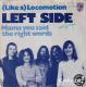 LEFT SIDE - (Like A) Locomotion/Mama You Said The Right Words - Disco, Pop