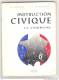 Livre Instruction Civique: La Commune; 6 E,de H. Gossot & M. Cruchet; Ed ISTRA,53 Pages;1973 - 6-12 Years Old