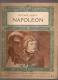 @ COMPLET 12 FASCICULES SUR NAPOLEON PAR OCTAVE AUBRY ILLUSTRES DE NOMBREUSES HELIOGRAVURES EDITES PAR FLAMMARION - Biographies & Mémoires