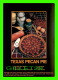 RECETTES - RECIPES - TEXAS PECAN PIE - - Recettes (cuisine)