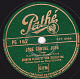 78 Trs - Pathé PG 167 - Etat TB - QUINTIN VERDU  Refrain Chanté Par Henri DECKER - JOUE CNTRE JOUE - OH ! MUCHACHA - 78 Rpm - Schellackplatten