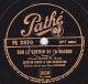 78 Trs - Pathé PA 2370 - Etat EX - QUINTIN VERDU  Refrain Par H. DECKER - LOIN DE TOI - SUR LE CHEMIN DE TA MAISON - 78 Rpm - Schellackplatten