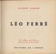 LEO FERRE - Lot : Un LIVRE 1962 , Un Vinyle EP LES CHANSONS INTERDITES 1963, Des Articles De Presse De 1993 à 2003. - Musica