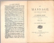 Le Massage, Manuel Théorique Et Pratique Par Dr Georges Berne 1939 (kinésithérapie) - Gezondheid