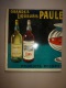 Panneau Publicitaire (partiel) GRANDES LIQUEURS PAULET FRERES..Imp. P. Vercasson & Cie 43 Rue De Lancry. Paris - Alcohol