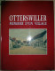 67 OTTERSWILLER - Memoire D Un Village - Daniel Peter - Alsace