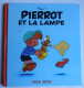 PEYO " Pierrot Et La Lampe " EO 1991 - Autres & Non Classés