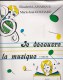 "JE DECOUVRE LA MUSIQUE" DE E. LAMARQUE ET MJ.GOUDARD / ED. H. LEMOINE / 3iè V:LECTURE NOTES,RYTHMIQUE ET CHANTEE - Textbooks