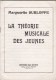 LA THEORIE MUSICALE DES JEUNES DE MARGUERITE SURLOPE /ED. ESCHIG  /TRES INTERESSANT - Aprendizaje
