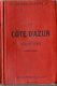 GUIDE JOANNE  -  LA COTE D AZUR ILLUSTREE 1907-1908 - Tourisme