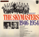 * LP *  THE SKYMASTERS 1946-1954 (Holland EX!!!) - Jazz