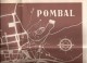 Pombal - Planta Da Vila E Mapa Do Concelho. Leiria (6 Scans) - Magazines