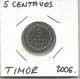 D2 Timor Leste East Timor  5 Centavos 2006. - Timor