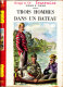 Jerome K. Jerome - Trois Hommes Dans Un Bateau - Collection Rouge Et Or Souveraine - ( 1957 ) . - Bibliothèque Rouge Et Or