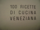 RISTORANTE  AL GRASPO DE UA  VENEZIA TEL  23- 647  BANCA D'ITALIA RIALTO OMAGGIO AI CLIENTI LIBRETTO CON 100  RICETTE - Casa E Cucina