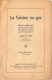 Manuel D´utilisation Et Recettes - "La Cuisine Au Gaz" - Réchauds Et Apparels Junker Et Ruh, Karlsruhe - Ca 1915 - Publicités