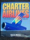 CHARTER AIRLINES  GLI AEROPLANI DELLE MIGLIORI COMPAGNIE CHARTER - Transportes