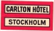 Delcampe - Sweden  Hotel Labels  6 P    Stockholm         Regina  Eden    Terminus   Gillet   Bromma   Carlton - Hotel Labels