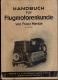 Handbuch Flugmotoren - Technik , 1942 , Wehrmacht - Flugzeug , BMW , Argus , Hirth , Bramo , Siemens , Wright !!! - Fliegerei