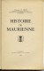 Savoie - HISTOIRE De   MAURIENNE      Par Le Chanoine  : A .  GROS       Tome  1    1946 - Alpes - Pays-de-Savoie