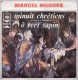 DISQUE 45 TOURS NEUF 1978 ? MARCEL MERKES CHANTE MINUIT CHRETIENS Ô VERT SAPIN... - Christmas Carols