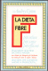 LA DIETA FIBRE - PIU´ VELOCE PIU´ SANA PIU´ EFFICACE - DI AUDREY EYTON - Health & Beauty