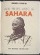 Delcampe - Aux Prises Avec Le SAHARA Par Henri Lhote / Première Édition De 1943 - Zonder Classificatie