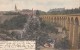 1909 LUXEMBOURG  VIADUC DE LA PETRUSSE - Luxemburg - Town