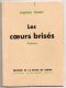 Les Coeurs Brisés, Edmond Genest, 1934, Envoi De L´auteur (Saint-Aubin-le-Monial,Bourbon-l´Archambault, Poèmes) - Bourbonnais