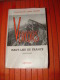 Cdt. Pierre Tanant, Vercors, Haut-lieu De France ; éditions Arthaud 1947. 239 Pages. - Geschiedenis