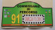 TARGA TABELLA CM. 22 X 43  91 RALLY TARGA FLORIO 2007 ADESIVA COMMISSARIO DI PERCORSO B3 - Car Racing - F1