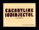 BUVARDS - Cacodyline Iodinjectol Jammes - Produits Pharmaceutiques