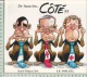 1999 Caricature Coté ( Livre De 128 Pages Avec Autant De Caricatures Politique  ) Quebec Canada 2 Scans - Autres & Non Classés