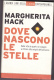 DOVE NASCONO LE STELLE - DI MARGHERITA HACK - MONDADORI EDITORE - NUOVO - Matematica E Fisica