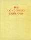 The Londoner's England By Alan BOTT, Ed. Avalon Press And William Collins, 1947, LONDON AND HOME COUNTIES - Andere & Zonder Classificatie