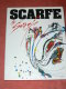 SCARFE BY  SCARFE AUTOBIOGRAPHIE IN PICTURES 1986 - Kunstgeschichte