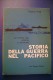 PFR/5 Fletcher Pratt STORIA DELLA GUERRA NEL PACIFICO Vito Bianco Ed.1961/NAVI MARINA - Italiano