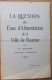 Fascicule 1924 - LA QUESTION Des EAUX D´ALIMENTATION De La VILLE DE ROANNE - M. REURE Conseiller Municipal - Other & Unclassified