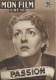 Mon Film N° 274 : "Passion" Avec Viviane ROMANCE. Au Dos : Gregory PECK. 1951 - Magazines